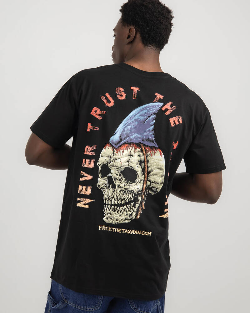 Fck the Taxman Never Trust The Taxman T-Shirt for Mens