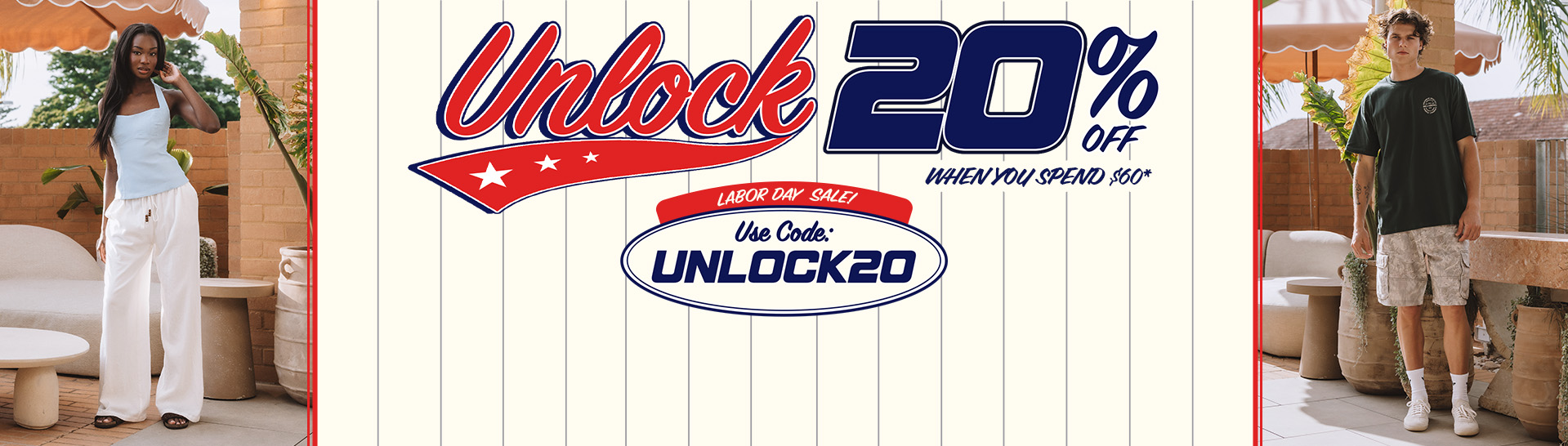 UNLOCK20 Offer On Now! Save 20% When You Spend $60* on selected full priced items.