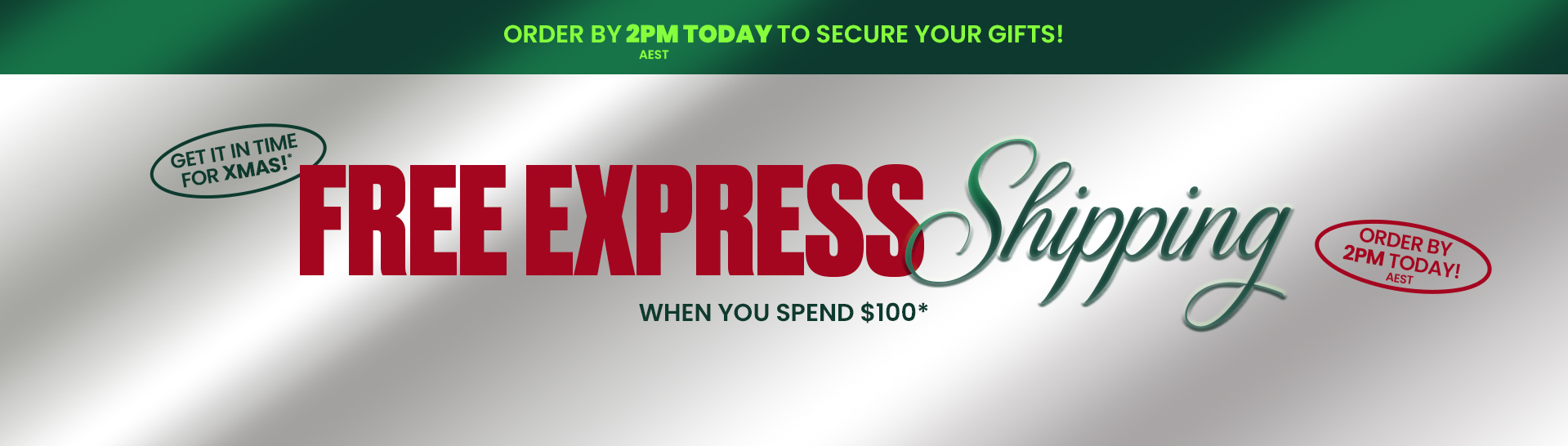 Free Express Shipping when you spend $100+