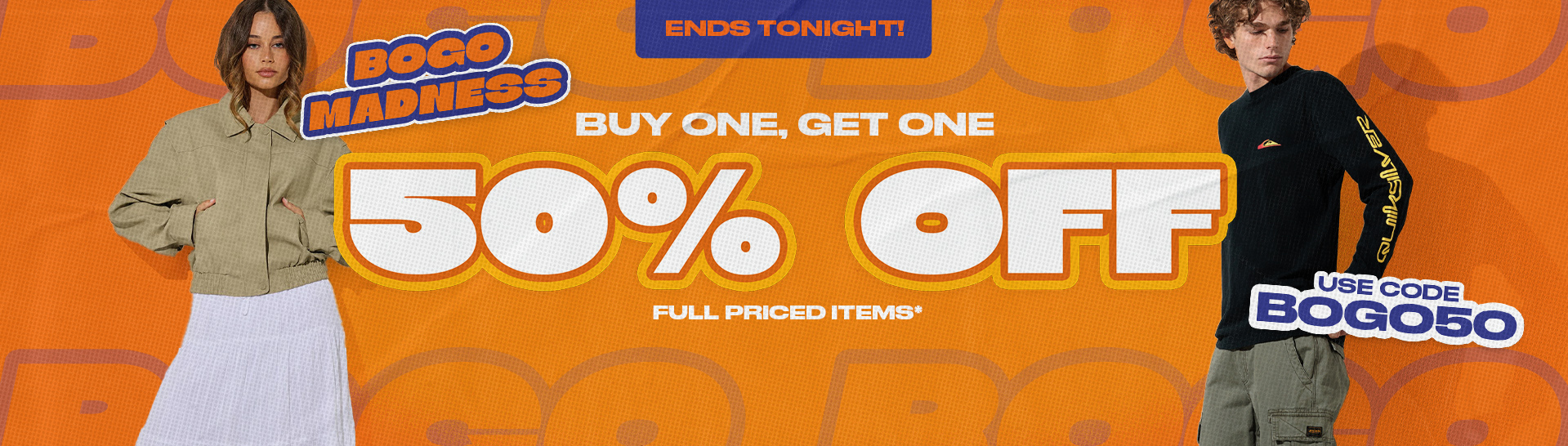 Buy 1 Get 1 50% Off* On Now!